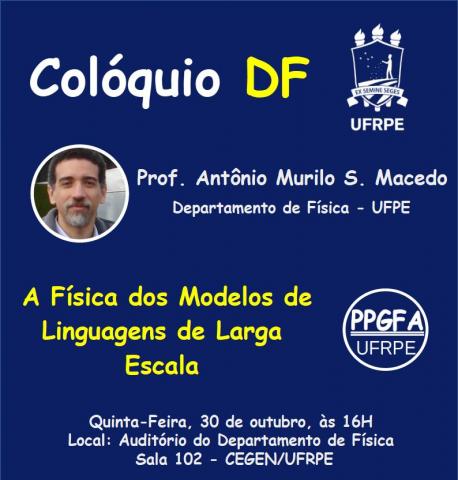 Colóquio 30/10/2025: "A Física dos Modelos de Linguagens de Larga Escala"