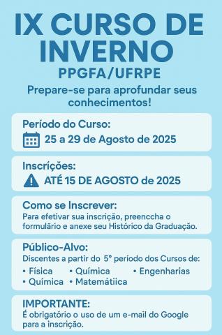 IX CURSO DE INVERNO DO PPG EM FÍSICA APLICADA - INSCRIÇÕES ABERTAS